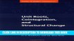 Best Seller Unit Roots, Cointegration, and Structural Change (Themes in Modern Econometrics) Free
