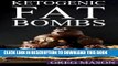 Ebook Ketogenic Fat Bombs: 68 Delicious Desserts, Sweet Treats   Savoury Snack Recipes For Burning