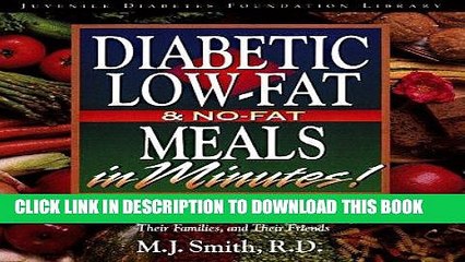 Best Seller Diabetic Low-Fat   No-Fat Meals in Minutes: More Than 250 Delicious, Easy, and Healthy