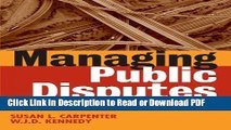 Read Managing Public Disputes: A Practical Guide for Professionals in Government, Business and
