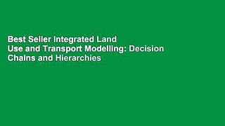 Best Seller Integrated Land Use and Transport Modelling: Decision Chains and Hierarchies