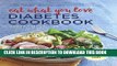 Ebook Eat What You Love Diabetic Cookbook: Comforting, Balanced Meals Free Read