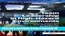 Read Team Leadership in High-Hazard Environments: Performance, Safety and Risk Management