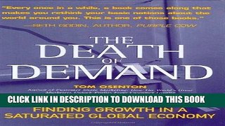 Ebook The Death of Demand: Finding Growth in a Saturated Global Economy (Financial Times Prentice