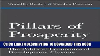 Ebook Pillars of Prosperity: The Political Economics of Development Clusters (The YrjÃ¶ Jahnsson