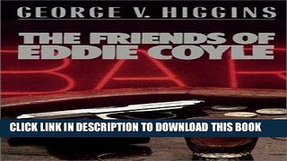 Ebook Friends Of Eddie Coyle Free Read