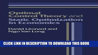 Best Seller Optimal Control Theory and Static Optimization in Economics Free Read