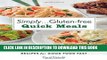 Best Seller Simply . . . Gluten-free Quick Meals: More Than 100 Great-Tasting Recipes for Good