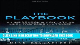 Ebook The PlayBook: An Inside Look at How to Think Like a Professional Trader Free Read