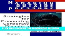 Ebook Managing Outside Pressure: Strategies for Preventing Corporate Disasters Free Download