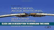 Best Seller Mergers, Acquisitions, and Other Restructuring Activities, Eighth Edition Free Read