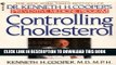 Ebook Controlling Cholesterol: Dr. Kenneth H. Cooper s Preventative Medicine Program Free Read