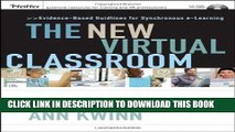 Ebook The New Virtual Classroom: Evidence-based Guidelines for Synchronous e-Learning Free Read