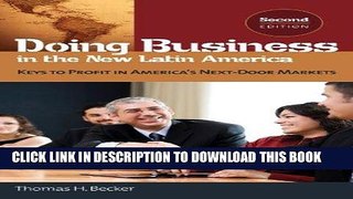 Ebook Doing Business in the New Latin America: Keys to Profit in America s Next-Door Markets, 2nd