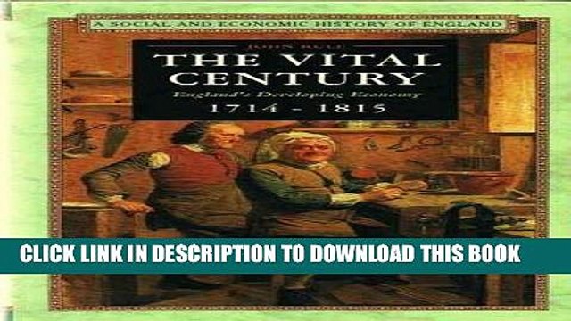 Best Seller The Vital Century: England s Developing Economy, 1714-1815 (Social Economic History