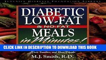 Ebook Diabetic Low-Fat   No-Fat Meals in Minutes: More Than 250 Delicious, Easy, and Healthy