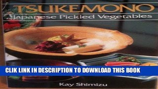 Ebook Tsukemono: Pickled Japanese Vegetables Free Download