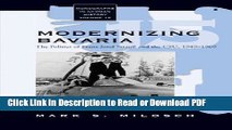 Read Modernizing Bavaria: The Politics of Franz Josef Strauss and the CSU, 1949-1969 (Monographs
