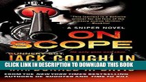 [PDF] On Scope: A Sniper Novel (Kyle Swanson Sniper Novels) Full Online