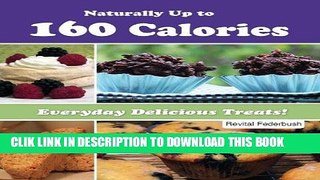 Best Seller Naturally Up to 160 Calories Everyday Delicious Treats! (Diet   Healthy Cookbook