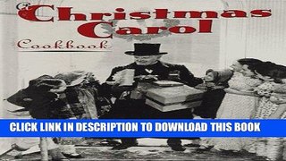 Ebook Christmas Carol Cookbook (Hollywood Cookbook) Free Read