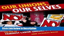 [Download] Our Unions, Our Selves: The Rise of Feminist Labor Unions in Japan [Read] Online