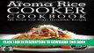 Ebook My Aroma Rice Cooker Cookbook: 135 Tried and True, Incredible Recipes Free Download