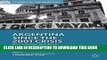 Ebook Argentina Since the 2001 Crisis: Recovering the Past, Reclaiming the Future (Studies of the