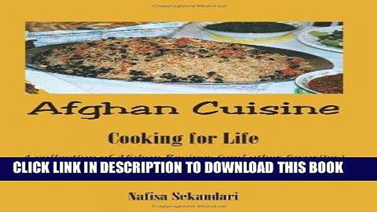 Best Seller Afghan Cuisine: Cooking for Life : A Collection of Afghan Recipes (And Other