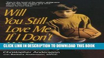 [PDF] Will You Still Love Me If I Don t Win?: A Guide for Parents of Young Athletes Full Colection
