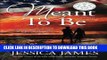 [PDF] Meant To Be: A Novel of Honor and Duty (For Love of Country) Full Online