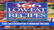 Best Seller 366 Low-Fat Brand-Name Recipes in Minutes: More Than One Year of Healthy Cooking Using