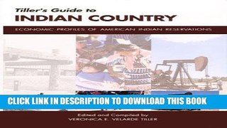Ebook Tiller s Guide to Indian Country: Economic Profiles of American Indian Reservations Free Read