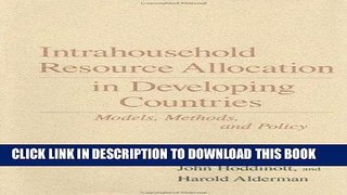 Best Seller Intrahousehold Resource Allocation in Developing Countries: Methods, Models, and