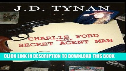 [PDF] Charlie Ford Meets Secret Agent Man Full Online