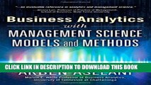 Best Seller Business Analytics with Management Science Models and Methods (FT Press Analytics)