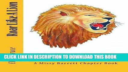 [PDF] Roar Like A Lion (Missy Barrett Chapter Books) (Volume 1) Full Colection