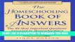 [PDF] Epub The Homeschooling Book of Answers : The 88 Most Important Questions Answered by