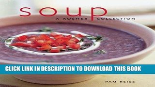 Ebook Soup: A Kosher Collection Free Read