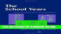 [PDF] The School Years: Assessing and Promoting Resilience in Vulnerable Children 2: School Years
