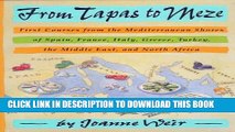 Best Seller From Tapas to Meze: First Courses from the Mediterranean Shores of Spain, France,