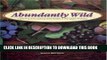 Ebook Abundantly Wild: Collecting and Cooking Wild Edibles in the Upper Midwest Free Read