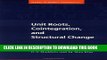 Ebook Unit Roots, Cointegration, and Structural Change (Themes in Modern Econometrics) Free Read