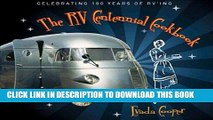 Ebook The RV Centennial Cookbook: Celebrating 100 Years of RVing Free Read
