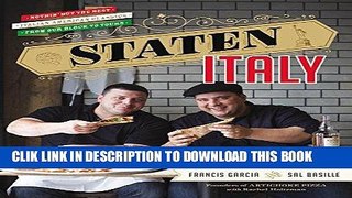 Ebook Staten Italy: Nothin  but the Best Italian-American Classics, from Our Block to Yours Free