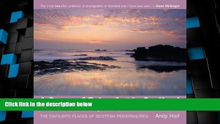 Deals in Books  A Sense of Belonging to Scotland: The Complete Collection: The Favourite Places of