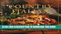 Best Seller Favorite Brand Name: Country Italian (Favorite Brand Name Recipes) Free Read
