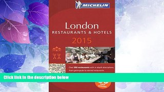 Big Sales  Michelin Guide London 2015 (Michelin Red Guide London)  BOOOK ONLINE