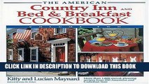 Ebook The American Country Inn and Bed   Breakfast Cookbook, Volume II (American Country Inn