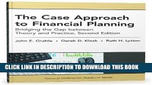 Best Seller The Case Approach to Financial Planning: Bridging the Gap between Theory and Practice,